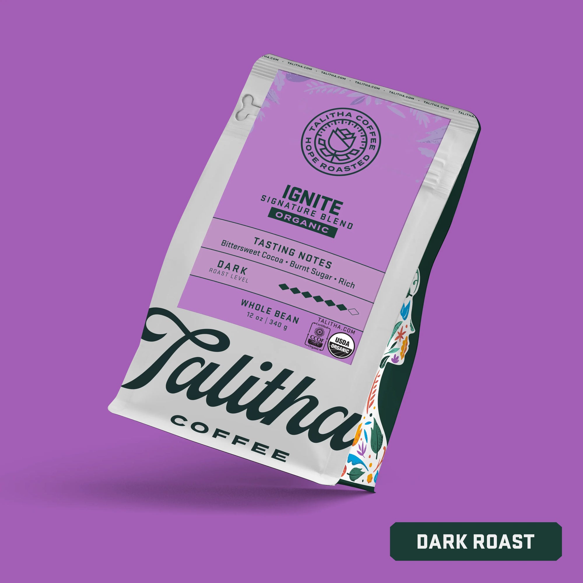 12 oz bag of Dark Roast organic Talitha Ignite Blend coffee