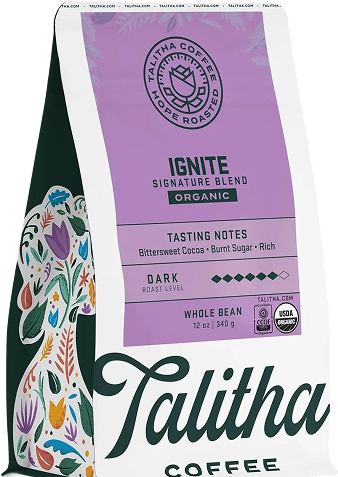 Talitha Ignite Signature blend coffee bag. USDA Organic Dark Roast